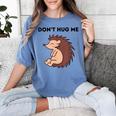 Don't Hug Me Porcupine Or Hedgehog Introvert Women's Comfort Colors T-Shirt Chalky Mint