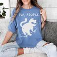Ew People Cat Skateboard Introvert Sarcastic Humor Women's Comfort Colors T-Shirt Chalky Mint Ew People Cat Skateboard Introvert Sarcastic Humor Women's Comfort Colors T-Shirt Chalky Mint