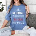 I'm A Millennial Introvert True Crime Podcast Fan Men Women Women's Comfort Colors T-Shirt Chalky Mint