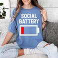 Introvert Low Social Battery Level Anti Social People Women's Comfort Colors T-Shirt Chalky Mint Introvert Low Social Battery Level Anti Social People Women's Comfort Colors T-Shirt Chalky Mint
