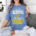 Im Introvert Unless You Talk About French Horns Women's Comfort Colors T-Shirt Chalky Mint