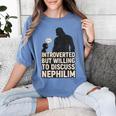Introverted But Willing To Discuss Nephilim Tee Women's Comfort Colors T-Shirt Chalky Mint Introverted But Willing To Discuss Nephilim Tee Women's Comfort Colors T-Shirt Chalky Mint