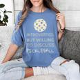 Introverted But Willing To Discuss Pickleball Women's Comfort Colors T-Shirt Chalky Mint Introverted But Willing To Discuss Pickleball Women's Comfort Colors T-Shirt Chalky Mint