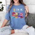 Librarian I'm Okay Book Reader Library Book Women's Comfort Colors T-Shirt Chalky Mint