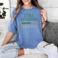 Still Loading Since 1999 Retro Tech Nostalgia Women's Comfort Colors T-Shirt Chalky Mint