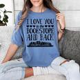 I Love You To The Bookstore And Back Women's Comfort Colors T-Shirt Chalky Mint