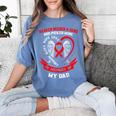In Memory Dad Heart Disease Awareness Month Memorial Women's Comfort Colors T-Shirt Chalky Mint In Memory Dad Heart Disease Awareness Month Memorial Women's Comfort Colors T-Shirt Chalky Mint