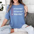 Not Introvert Not Extrovert Pervert Visual Joke Ambivert Women's Comfort Colors T-Shirt Chalky Mint Not Introvert Not Extrovert Pervert Visual Joke Ambivert Women's Comfort Colors T-Shirt Chalky Mint