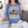 Please Be Patient With My I'm From The 1900s Retired Women's Comfort Colors T-Shirt Chalky Mint Please Be Patient With My I'm From The 1900s Retired Women's Comfort Colors T-Shirt Chalky Mint