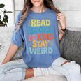 Read Books Be Kind Stay Weird The Perfect Life Formula Women's Comfort Colors T-Shirt Chalky Mint