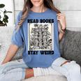 Read Books Stay Weird Book Lover Joke Introvert Reading Women's Comfort Colors T-Shirt Chalky Mint