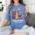 Reading A Book Per Day Keeps Reality Away Skeleton Books Women's Comfort Colors T-Shirt Chalky Mint Reading A Book Per Day Keeps Reality Away Skeleton Books Women's Comfort Colors T-Shirt Chalky Mint