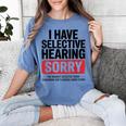 Sarcastic Sayings Introvert I Have Selective Hearing Women's Comfort Colors T-Shirt Chalky Mint Sarcastic Sayings Introvert I Have Selective Hearing Women's Comfort Colors T-Shirt Chalky Mint