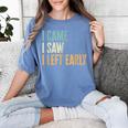 I Came I Saw I Left Early Introverts Lovers Women's Comfort Colors T-Shirt Chalky Mint I Came I Saw I Left Early Introverts Lovers Women's Comfort Colors T-Shirt Chalky Mint