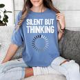 Silent But Thinking Introvert Women's Comfort Colors T-Shirt Chalky Mint Silent But Thinking Introvert Women's Comfort Colors T-Shirt Chalky Mint