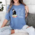 That's What I Do I Pet Cat I Read Books Tuxedo Cat Bookworm Women's Comfort Colors T-Shirt Chalky Mint That's What I Do I Pet Cat I Read Books Tuxedo Cat Bookworm Women's Comfort Colors T-Shirt Chalky Mint