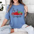 Tis The Season Holiday Nostalgia Red Truck Women's Comfort Colors T-Shirt Chalky Mint Tis The Season Holiday Nostalgia Red Truck Women's Comfort Colors T-Shirt Chalky Mint