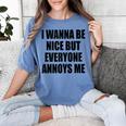 I Wanna Be Nice But Everyone Annoys Me Introvert Women's Comfort Colors T-Shirt Chalky Mint
