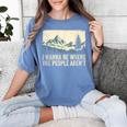 I Wanna Be Where The People Arent Hiking Camping Introvert Women's Comfort Colors T-Shirt Chalky Mint