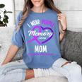 I Wear Purple In Memory For My Mom Dementia Awareness Women's Comfort Colors T-Shirt Chalky Mint I Wear Purple In Memory For My Mom Dementia Awareness Women's Comfort Colors T-Shirt Chalky Mint