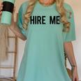 College Graduation Hire Me Women's Comfort Colors T-Shirt Chalky Mint