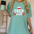 Doctor Of Education Over Educated EdD Doctorate Graduation Women's Comfort Colors T-Shirt Chalky Mint