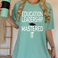Education Leadership Masters Graduation Shirt Women's Comfort Colors T-Shirt Chalky Mint