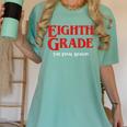Eighth Grade Final Season Graduation Parody Women's Comfort Colors T-Shirt Chalky Mint