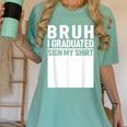 Funny College School Graduation 2025 I Graduated Sign My Women's Comfort Colors T-Shirt Chalky Mint