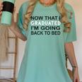 Graduation Shirt Now That I Graduated I'm Going Back To Bed Women's Comfort Colors T-Shirt Chalky Mint