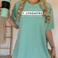 Graduation T Shirt I Graduated Can I Go Back To Bed Women's Comfort Colors T-Shirt Chalky Mint