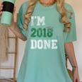 I'm 2018 Done Senior Graduation T-Shirt Class 2018 Women's Comfort Colors T-Shirt Chalky Mint