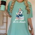 Its Dr Actually Doctorate PhD EdD Graduation Graduate Women's Comfort Colors T-Shirt Chalky Mint
