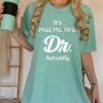 It's Not Miss Ms Mrs Its Dr Actually Doctor Graduation Women Women's Comfort Colors T-Shirt Chalky Mint