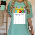 Last Day Of School Sign My Shirt Autograph Graduation Women's Comfort Colors T-Shirt Chalky Mint