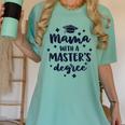 Mama With A Masters Degree Graduation Ceremony Mom Women's Comfort Colors T-Shirt Chalky Mint