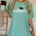 Masters Graduation Mastered It Tee For Him Her Women's Comfort Colors T-Shirt Chalky Mint