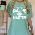 You May Call Me Master Masters Degree Graduation Women's Comfort Colors T-Shirt Chalky Mint