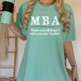 MBA Graduation When Your BS Can't Take You Further Women's Comfort Colors T-Shirt Chalky Mint