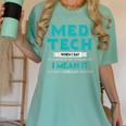 Med Tech Medical Technician Gag Lab Graduation Premium Women's Comfort Colors T-Shirt Chalky Mint
