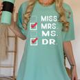 Miss Mrs Ms Dr Check Doctoral Student Bye PhD Graduation Women's Comfort Colors T-Shirt Chalky Mint