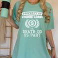 Property Of Student Loans College Graduation Shirt Women's Comfort Colors T-Shirt Chalky Mint
