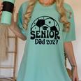Proud Senior Dad Soccer Class Of 2027 Graduation Graduate Women's Comfort Colors T-Shirt Chalky Mint