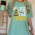 All Rise Here Comes The Judge Lawyer Graduation Quote Women's Comfort Colors T-Shirt Chalky Mint
