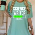 Science Writer Loading Graduation Graduate New Job Women's Comfort Colors T-Shirt Chalky Mint