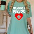 My Son Is A Doctor Shirt Proud Parents Graduation Women's Comfort Colors T-Shirt Chalky Mint