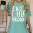 STRAIGHT OUTTA PRESCHOOL GIFT Grad Graduation Kids Women's Comfort Colors T-Shirt Chalky Mint
