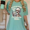 1900s Sarcasm Humor Be Patient With Me I'm From The 1900s Women's Comfort Colors T-Shirt Violet