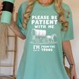 Amusing Wagon Pace Please Be Patient I'm From The 1900s Women's Comfort Colors T-Shirt Violet Amusing Wagon Pace Please Be Patient I'm From The 1900s Women's Comfort Colors T-Shirt Violet