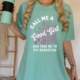 Call Me A Good Girl Take Me To The Bookstore Spicy Books Women's Comfort Colors T-Shirt Violet Call Me A Good Girl Take Me To The Bookstore Spicy Books Women's Comfort Colors T-Shirt Violet